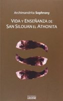 Vida y ensenanza de san Silouan el Athonita