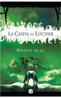 La Caida de Lucifer = The Fall of Lucifer