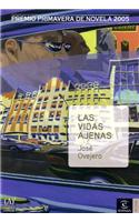 Las Vidas Ajenas: (Narrativa)