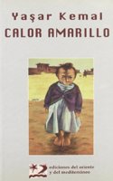Calor amarillo: cuentos completos (Letras del Oriente y del Mediterraneo) (Spanish Edition)