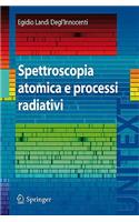 Spettroscopia atomica e processi radiativi