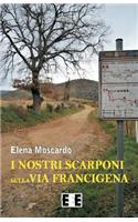 I nostri scarponi sulla Via Francigena