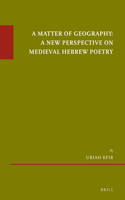 Matter of Geography: A New Perspective on Medieval Hebrew Poetry