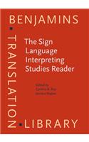Sign Language Interpreting Studies Reader