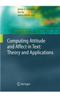 Computing Attitude and Affect in Text: Theory and Applications(English)