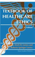 Textbook of Healthcare Ethics