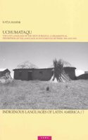 Uchumataqu: The Lost Language of the Urus of Bolivia