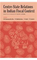 Centre-State Relations in Indian Fiscal Context: Essays in Honour of Bpr Vithal