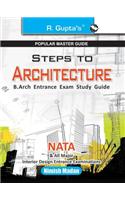 Steps to Architecture (NATA) B. Arch Entrance Exam Guide