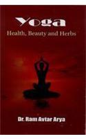 YOGA: Health, Beauty and Herbs