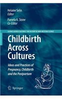 Childbirth Across Cultures: Ideas and Practices of Pregnancy, Childbirth and the Postpartum