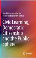 Civic Learning, Democratic Citizenship and the Public Sphere