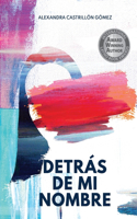 Detrás de mi nombre