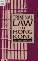 Criminal Law in Hong Kong