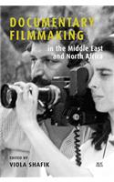 Documentary Filmmaking in the Middle East and North Africa