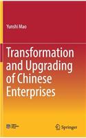 Transformation and Upgrading of Chinese Enterprises
