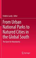 From Urban National Parks to Natured Cities in the Global South