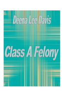 Class A Felony