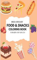 Food and snacks coloring book for kids and adults: Bold, cute and simple designs for stress-free coloring for all ages