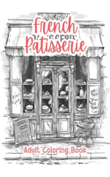 French Patisserie Adult Coloring Book Grayscale Images By TaylorStonelyArt