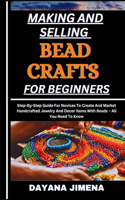 Making and Selling Bead Crafts for Beginners