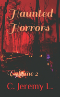 Haunted Horrors: Volume 2