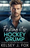 Faking It with the Hockey Grump