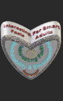 Interesting Facts for Smart Adults: Sustainability & Environmental Awareness(Interesting Facts for Smart Adults)