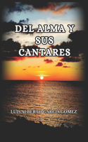 del Alma Y Sus Cantares