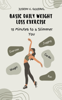Basic Daily Weight Loss Exercise