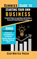 Dummies Guide to Starting Your Own Business