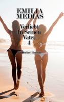 Verliebt In Seinen Vater 4 Erotischer Roman: (4 Verliebt in Seinen Vater Erotischer Roman)