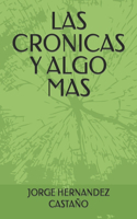 Las Cronicas Y Algo Mas