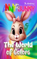 Adventures of Anny the Bunny: The World of Colors