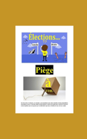 Élections, piège à cons.