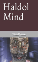 Haldol Mind