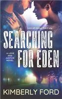 Searching For Eden: A Love and Justice Novel