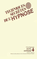Les Techniques Secrètes de l'Hypnose