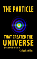 The Particle That Created the Universe