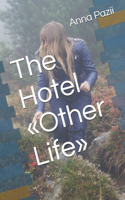 Hotel Other Life