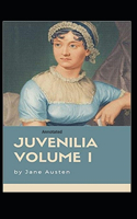 Juvenilia - Volume I Annotated