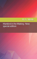 Mankind in the Making: New special edition