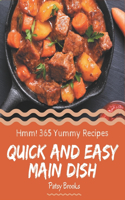 Hmm! 365 Yummy Quick and Easy Main Dish Recipes