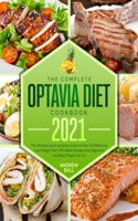 The Complete Optavia Diet Cookbook 2021