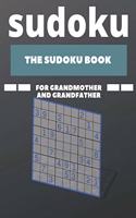 Sudoku: The sudoku book for grandmother and grandfather: 200 Extremely Hard Sudoku Puzzles for Grandpa's and Solutions, Ideas for Grandma and Grandpa Gifts.