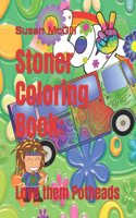 Stoner Coloring Book