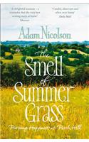 Smell of Summer Grass: Pursuing Happiness at Perch Hill