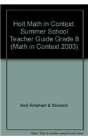 Holt Math in Context: Summer School Teacher Guide Grade 8