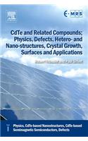 CdTe and Related Compounds; Physics, Defects, Hetero- and Nano-structures, Crystal Growth, Surfaces and Applications