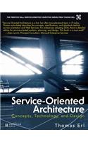Service-Oriented Architecture: Concepts, Technology, and Design: Concepts, Technology, And Design
